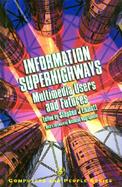 Information Superhighways Multimedia Users and Futures cover