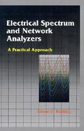 Electrical Spectrum and Network Analyzers A Practical Approach cover
