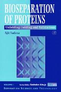 Bioseparation of Proteins Unfolding/Folding and Validations cover