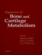 Dynamics of Bone and Cartilage Metabolism cover