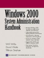Windows 2000 System Administration Handbook cover