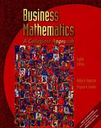 Business Mathematics A Collegiate Approach cover