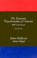 The Economic Transformation of America: 1600 to the Present cover