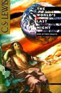 The World's Last Night, and Other Essays cover