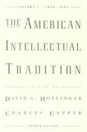 The American Intellectual Tradition A Sourcebook, 1630-1865 (volume1) cover