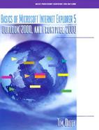 Basics of Microsoft Internet Explorer 5, Outlook 2000 and FrontPage 2000 cover