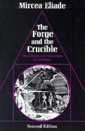 The Forge and the Crucible The Origins and Structures of Alchemy cover