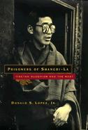 Prisoners of Shangri-LA Tibetan Buddhism and the West cover