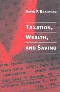 Taxation, Wealth, and Saving cover