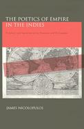 The Poetics of Empire in the Indies: Prophecy and Imitation in La Araucana and OS Lusiadas cover