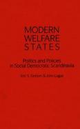 Modern Welfare States Politics and Policies in Social Democratic Scandinavia cover