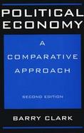 Political Economy A Comparative Approach cover