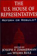The U.S. House of Representatives Reform or Rebuild? cover