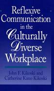 Reflexive Communication in the Culturally Diverse Workplace cover