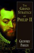 The Grand Strategy of Philip II cover