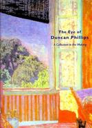 The Eye of Duncan Phillips A Collection in the Making cover