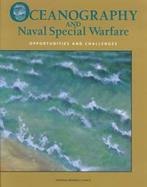 Oceanography and Naval Special Warfare Opportunities and Challenges cover
