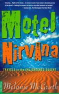 Motel Nirvana: Travels in the Enlightened Desert cover