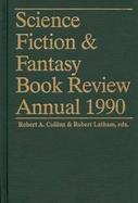 Science Fiction & Fantasy Book Review Annual 1990 cover