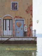 The Collector of Moments cover