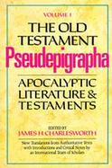 The Old Testament Pseudepigrapha Apocalyptic Literature and Testaments (volume1) cover