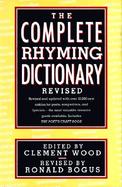 The Complete Rhyming Dictionary Including the Poet's Craft Book cover