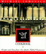 The '21' Cookbook: Recipes and Lore from New York's Fabled Restaurant cover