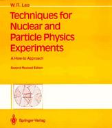 Techniques for Nuclear and Particle Physics Experiments A How-To Approach cover