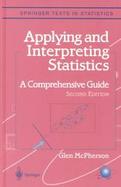 Applying and Interpreting Statistics A Comprehensive Guide cover