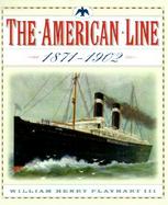 The American Line (1871-1902) cover