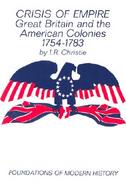 Crisis of Empire Great Britain and the American Colonies, 1754-1783 cover