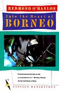 Into the Heart of Borneo cover