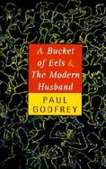 A Bucket of Eels and the Modern Husband cover