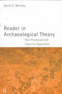Reader in Archaeological Theory Post-Processual and Cognitive Approaches cover