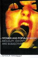 Women and Popular Music Sexuality, Identity and Subjectivity cover