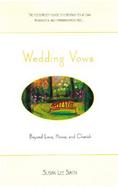Wedding Vows Beyond Love, Honor, and Cherish cover