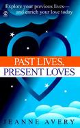 Past Lives, Present Loves cover