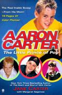 Aaron Carter: The Little Prince of Pop cover