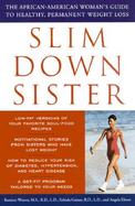 Slim Down Sister The African-American Woman's Guide to Healthy, Permanent Weight Loss cover
