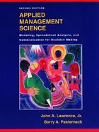 Applied Management Science Modeling, Spreadsheet Analysis, and Communication for Decision Making cover