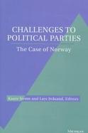 Challenges to Political Parties The Case of Norway cover