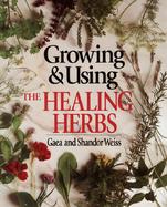 Growing & Using Healing Herbs cover