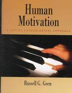 Human Motivation: A Social Psychological Approach cover
