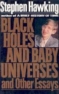 Black Holes and Baby Universes and Other Essays cover