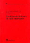 Mathematical Theory in Fluid Mechanics cover
