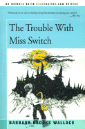 The Trouble with Miss Switch cover