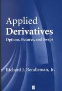 Applied Derivatives Options, Futures, and Swaps cover