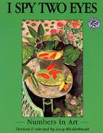 I Spy Two Eyes: Numbers in Art cover