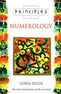Principles of Numerology: The Only Introduction You'll Ever Need cover