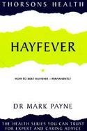 Hayfever: How to Beat Hayfever-Permanently cover